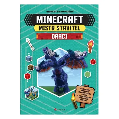 Minecraft Mistr stavitel - Draci - kolektiv autorů