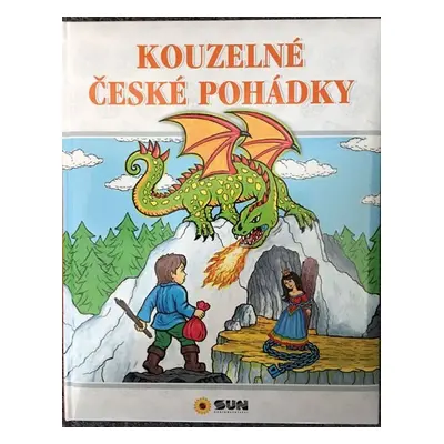 Kouzelné české pohádky, 1. vydání - Kolektiv