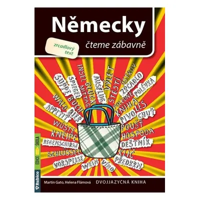 Německy čteme zábavně - zrcadlový text - Helena Flámová