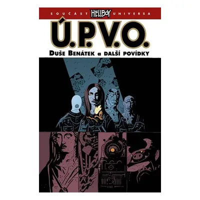 Ú.P.V.O. 2 - Duše Benátek a další povídky - Mike Mignola