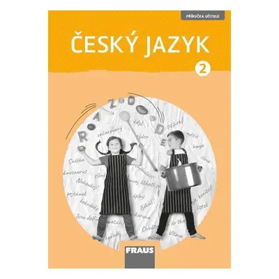 Český jazyk 2 pro ZŠ - příručka učitele, 1. vydání - Gabriela Babušová