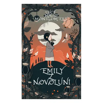 Emily z Novoluní - Lucy Maud Montgomery