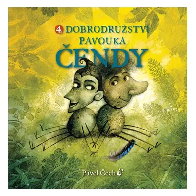 Dobrodružství pavouka Čendy 4., 1. vydání - Pavel Čech