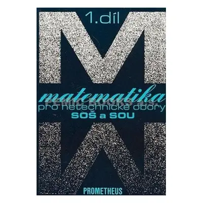 Matematika pro netechnické obory SOŠ a SOU, 1. díl (kniha + CD), 1. vydání - Emil Calda