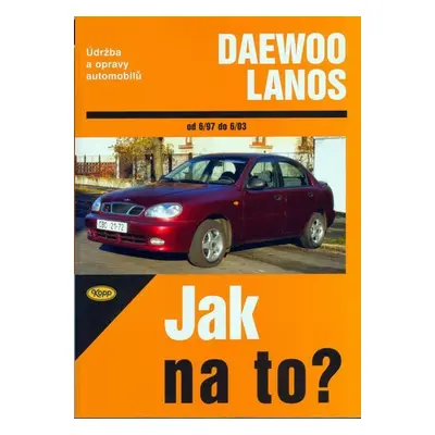 Daewoo Lanos - 6/97 - 6/03 - Jak na to? - 83. - Krzysztof Bujański