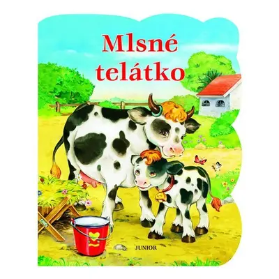 Mlsné telátko - Zuzana Pospíšilová