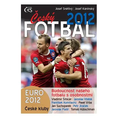 Český fotbal 2012 - Euro 2012, české kluby a budoucnost našeho fotbalu s osobnostmi - Josef Peps