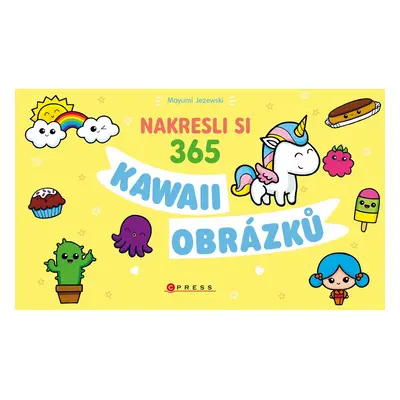 Nakresli si 365 kawaii obrázků - Mayumi Jezewski