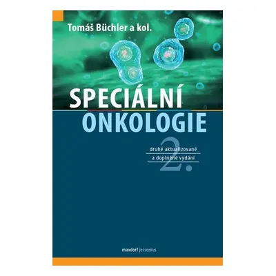 Speciální onkologie, 2. vydání - Tomáš Büchler