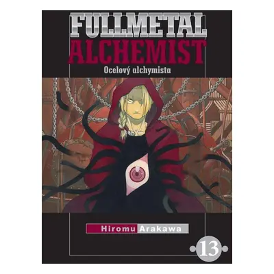 Fullmetal Alchemist - Ocelový alchymista 13 - Hiromu Arakawa