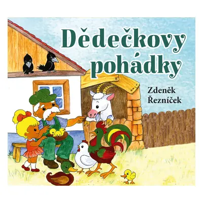 Dědečkovy pohádky (audiokniha pro děti) - Zdeněk Řezníček