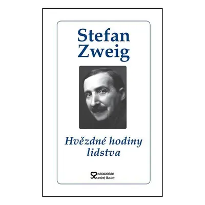 Hvězdné hodiny lidstva - Stefan Zweig