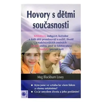 Hovory s dětmi současnosti - Losey Meg Blackburn