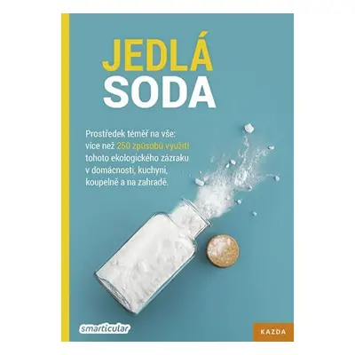 Jedlá soda - Prostředek téměř na vše - Tým smarticular.net