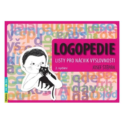 Logopedie - Listy pro nácvik výslovnosti, 2. vydání - Štěpán Josef