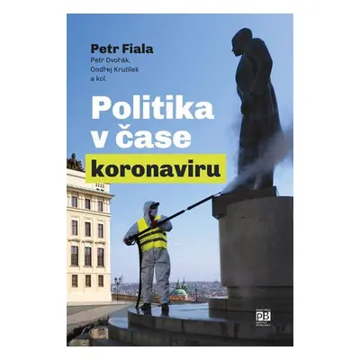 Politika v čase koronaviru - Předběžná analýza - Petr Fiala