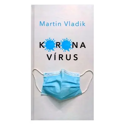 Koronavírus - Martin Vladik