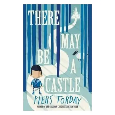 There May be a Castle - Piers Torday