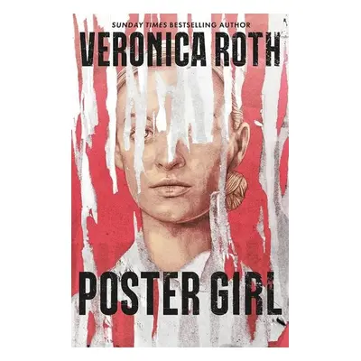 Poster Girl - Veronica Roth