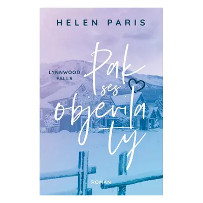 Lynnwood Falls 2 - Pak ses objevila ty - Helen Paris