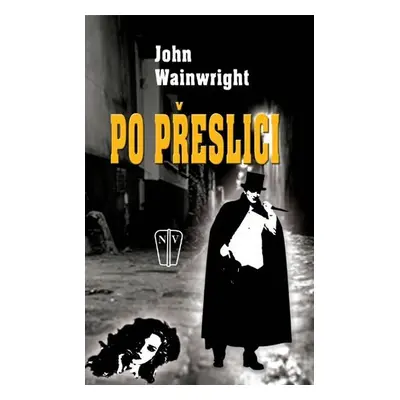 Po přeslici - John Wainwright