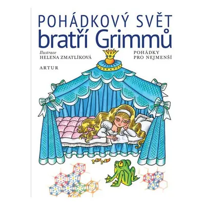 Pohádkový svět bratří Grimmů - Pohádky pro nejmenší - Jacob Grimm