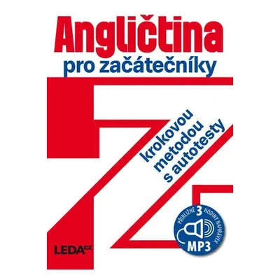 Angličtina pro začátečníky krokovou metodou s autotesty + 3 CDmp3, 3. vydání - Ludmila Kollmann