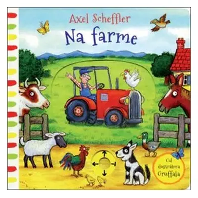 Na farme - Axel Scheffler