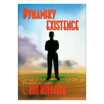 Dynamiky existence - Lafayette Ronald Hubbard