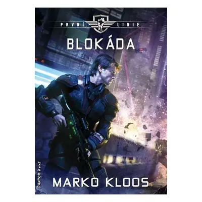 První linie 3 - Blokáda - Marko Kloos