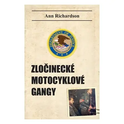 Zločinecké motocyklové gangy - Ann Richardson