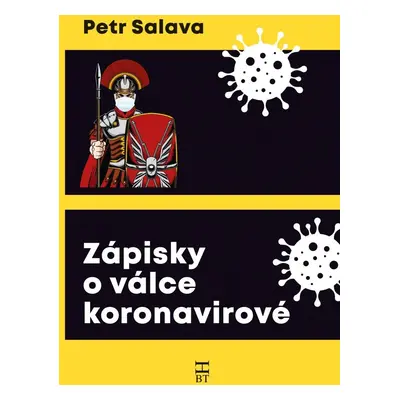 Zápisky o válce koronavirové - Petr Salava