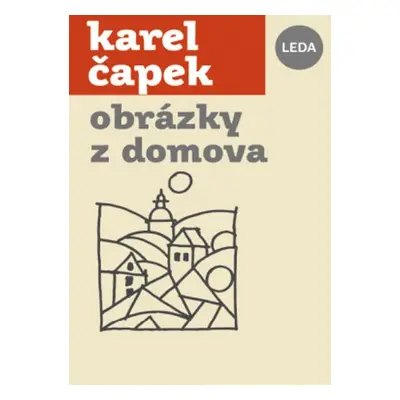 Obrázky z domova - Karel Čapek