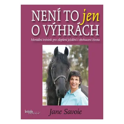 Není to jen o výhrách - Jane Savoie