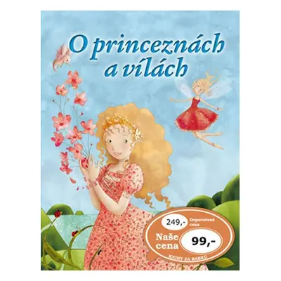 O princeznách a vílách - kolektiv autorů