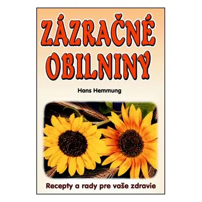 Zázračné obilniny - Hans Hemmung