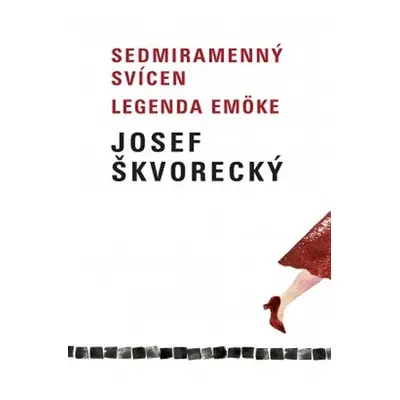 Sedmiramenný svícen, Legenda Emöke - Josef Škvorecký