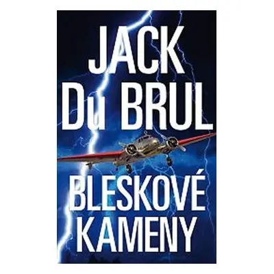 Bleskové kameny - Jack Du Brul