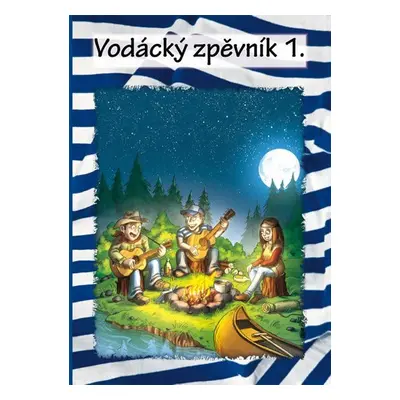 Vodácký zpěvník 1., 2. vydání