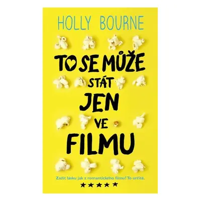 To se může stát jen ve filmu - Holly Bourne