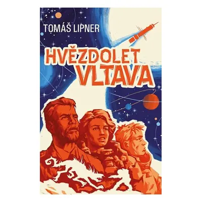 Hvězdolet Vltava - Tomáš Lipner