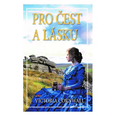 Pro čest a lásku - Victoria Cornwall