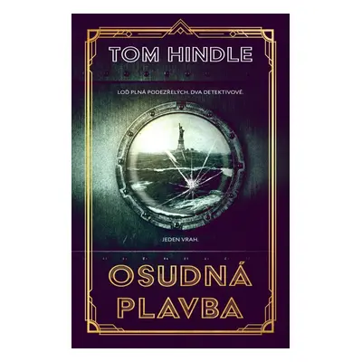 Osudná plavba - Tom Hindle