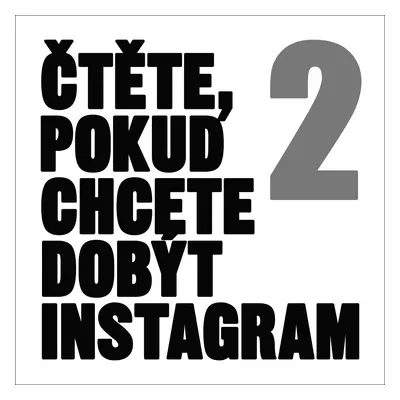 Čtěte, pokud chcete dobýt Instagram 2 - Kolektiv autorů