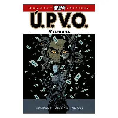 Ú.P.V.O. 10 - Výstraha - Mike Mignola