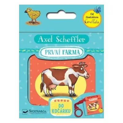 První farma - do kočárku - Axel Scheffler