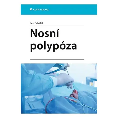 Nosní polypóza - Petr Schalek