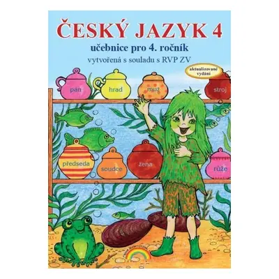 Český jazyk 4 – učebnice, původní řada, 3. vydání - Zita Janáčková