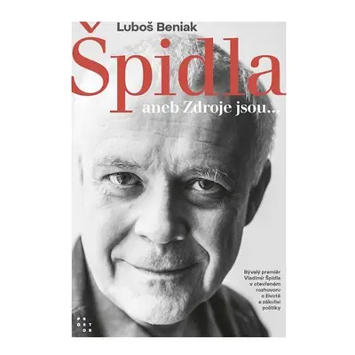 Špidla aneb Zdroje jsou... - Luboš Beniak