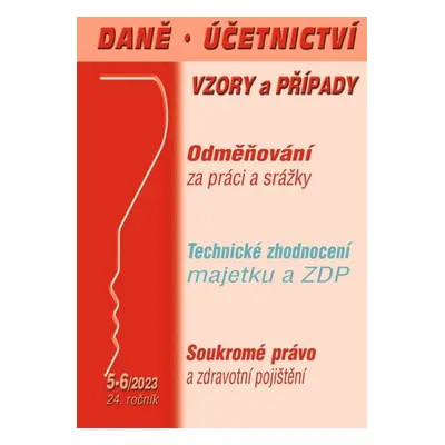 DÚVaP 5-6/2023 Odměňování za práci a srážky - Eva Sedláková; Ladislav Jouza; Antonín Daněk; Ludě